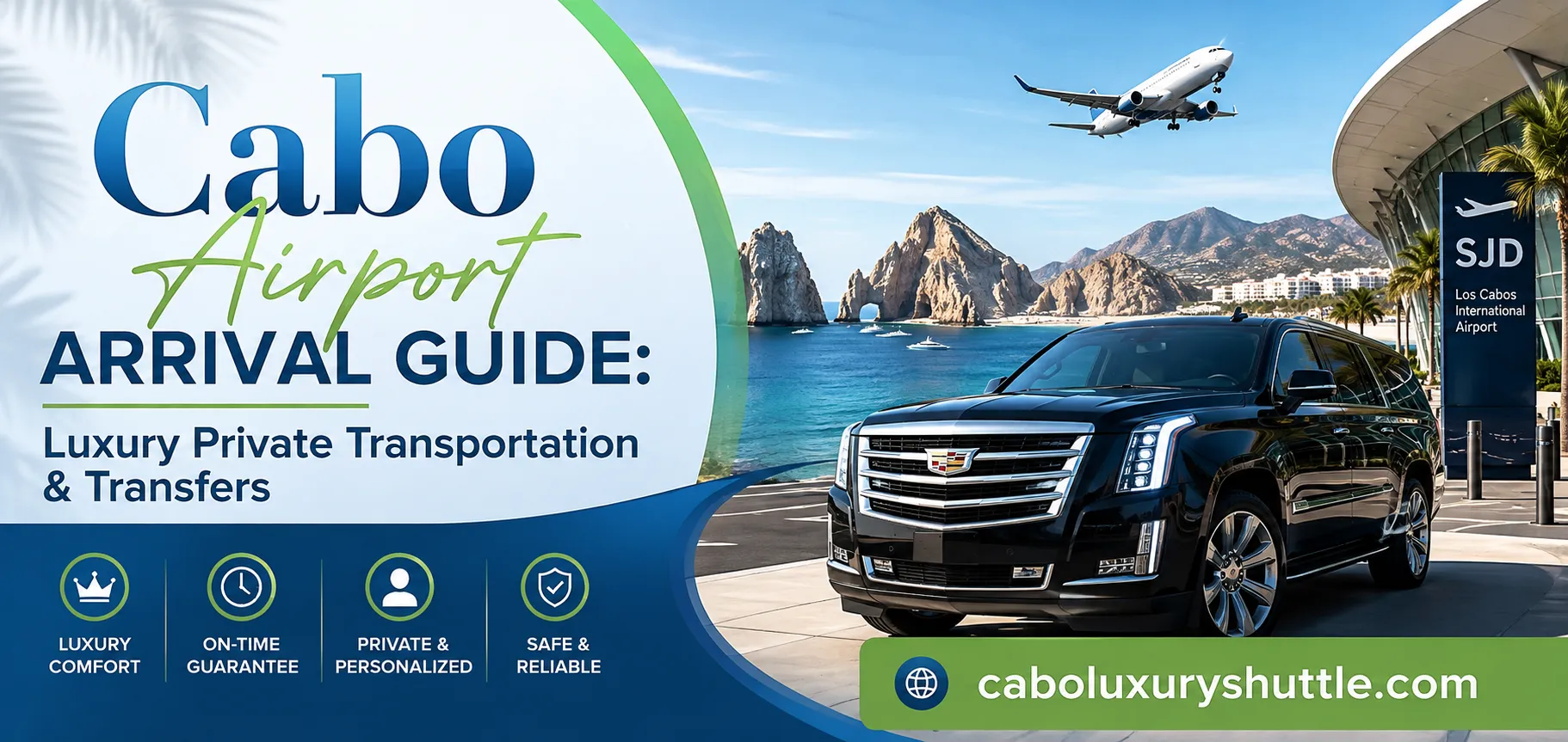 Cabo Airport Arrival Guide Luxury Private Transportation & Transfers_resultado