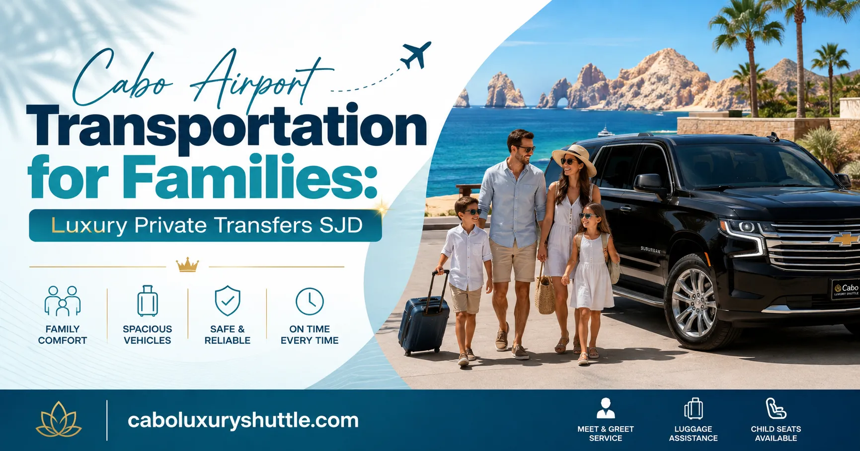 Cabo Airport Transportation for Families Luxury Private Transfers SJD_resultado