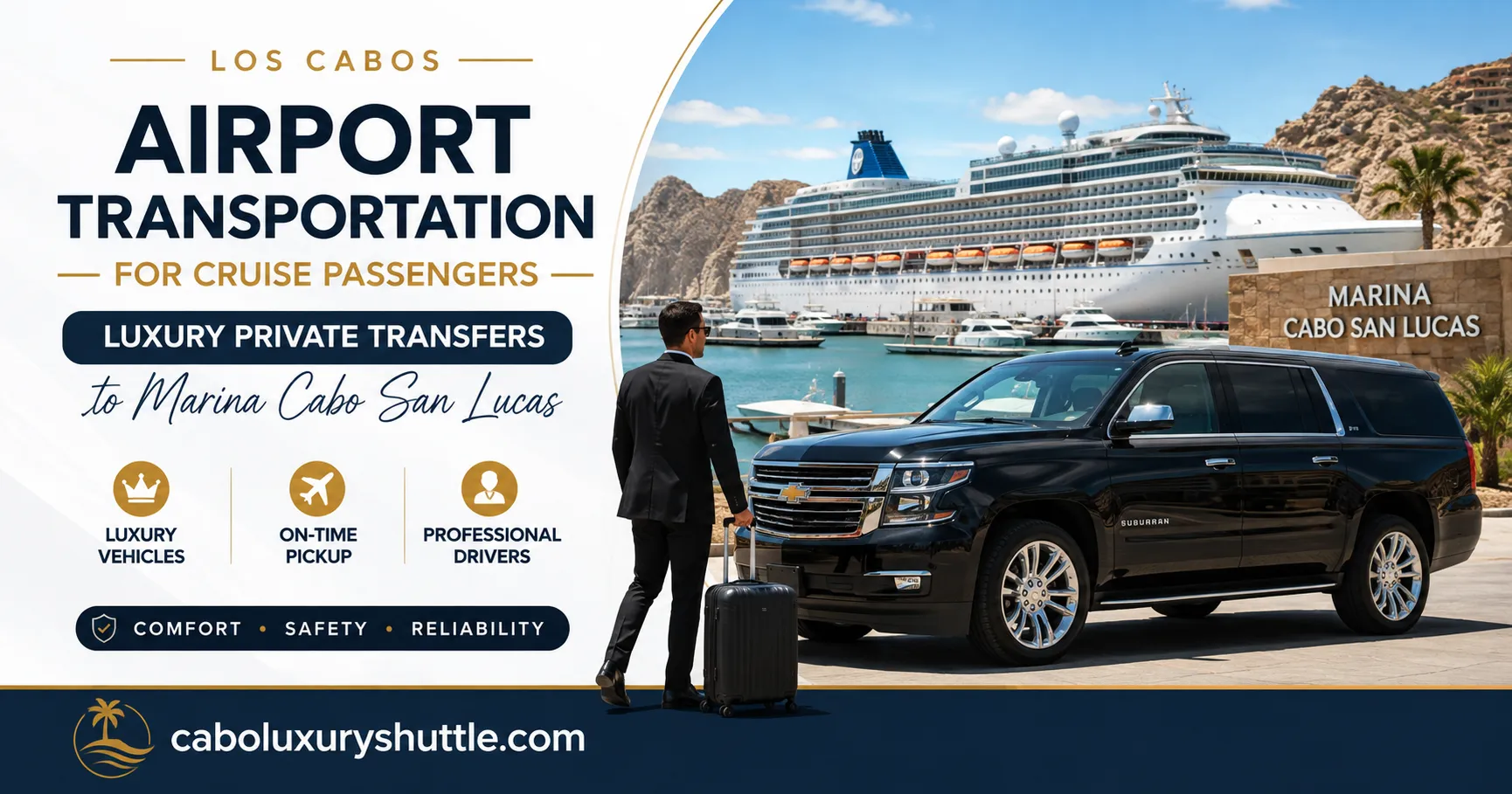 Los Cabos Airport Transportation for Cruise Passengers Luxury Private Transfers to Marina Cabo San Lucas_resultado