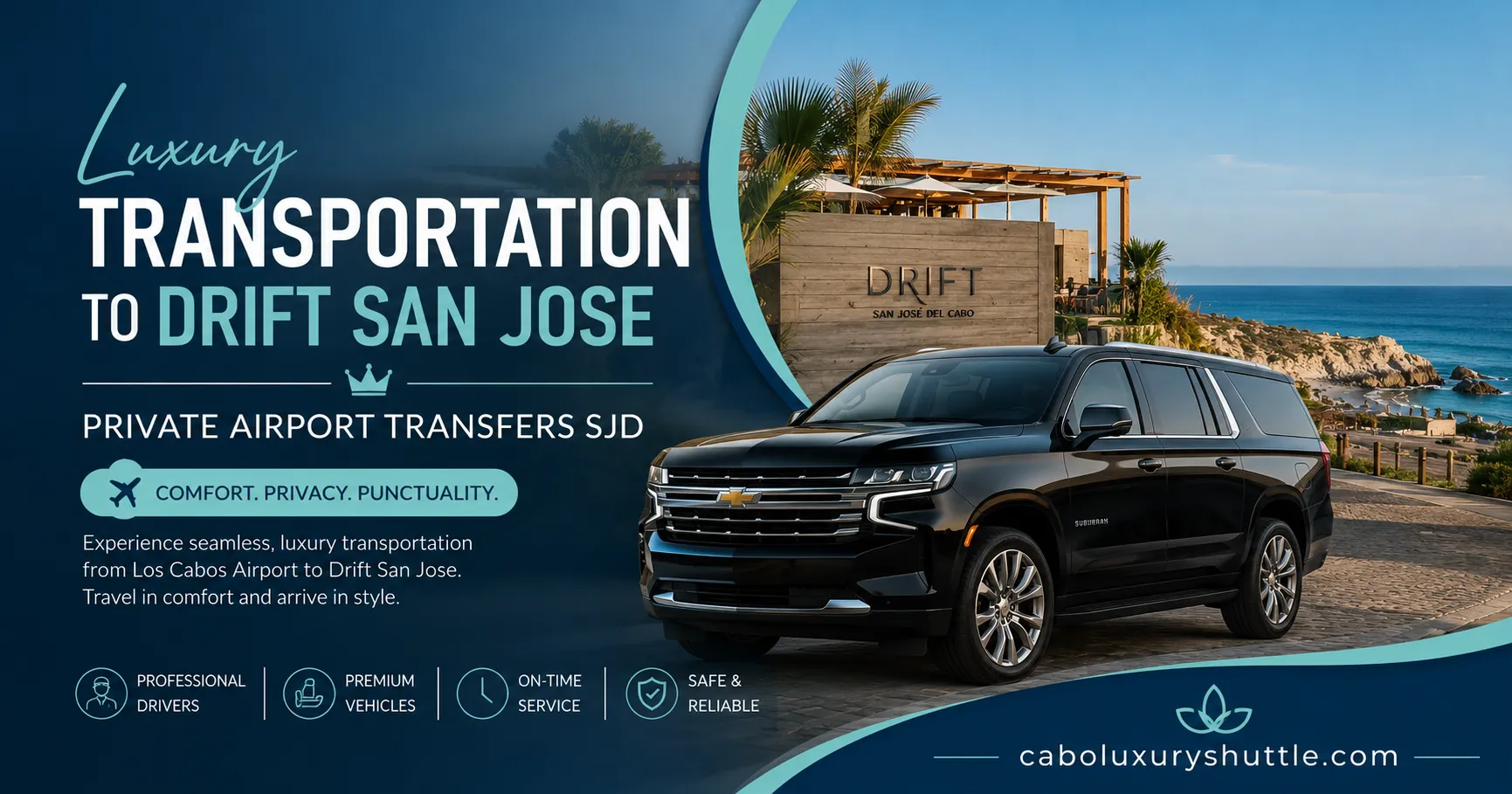 Luxury Transportation to Drift San Jose Private Airport Transfers SJD_resultado