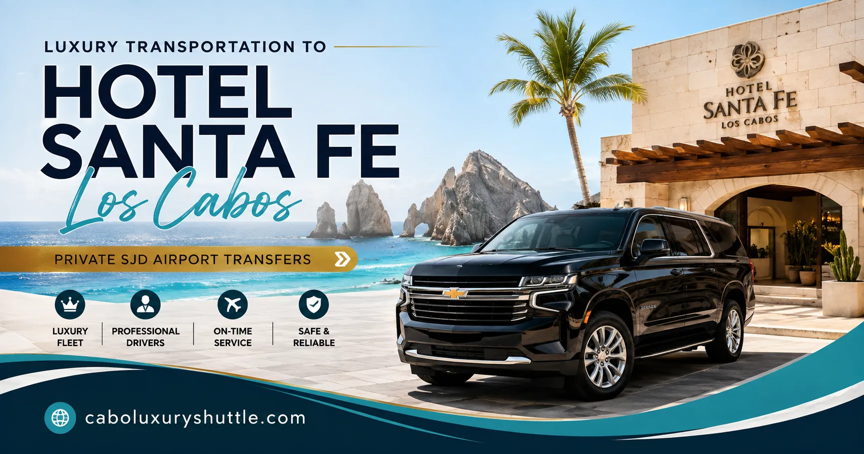 Luxury Transportation to Hotel Santa Fe Los Cabos Private SJD Airport Transfers_resultado