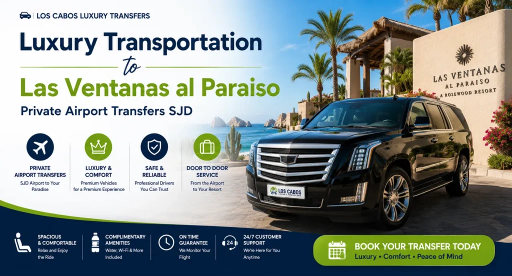 Luxury Transportation to Las Ventanas al Paraiso Private Airport Transfers SJD_resultado