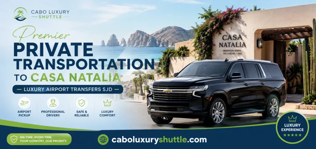 Premier Private Transportation to Casa Natalia Luxury Airport Transfers SJD_resultado